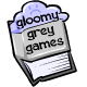 Gloomy Grey Games