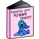 Keeping Your Krawk Happy